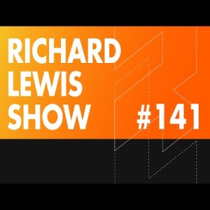 The Richard Lewis Show #141 w/ Fifflaren