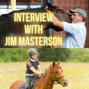 Massage for Equine Health & Wellbeing: An Interview with Jim Masterson