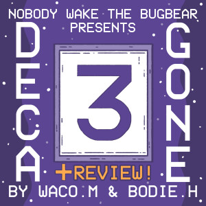 Decagone | Episode 3 | Over and Out