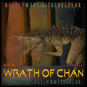 Ghosts of Gauntlgrym Season 3 Episode 11 - ”Wrath Of Chan”