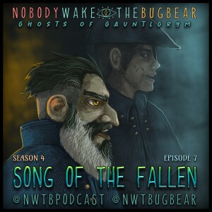 Ghosts of Gauntlgrym S4 | E07 - Song of The Fallen