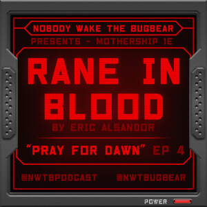 Mothership RPG - Rane in Blood - Pray for Dawn - Episode 4