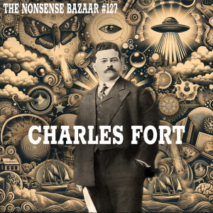 127 - Charles Fort