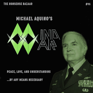 95 - Michael Aquino’s MindWar