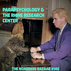 146 - Parapsychology & The Rhine Research Center
