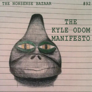 92 - The Kyle Odom Manifesto