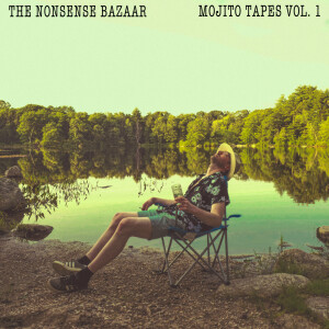 The Mojito Tapes Vol 1 (life requires a hiatus, but we shall return)