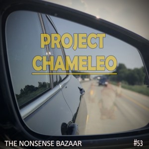 53 - Project Chameleo