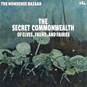 64 - The Secret Commonwealth of Elves, Fauns, and Fairies