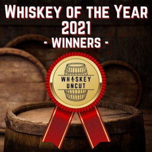 Winners of Best Whiskey 2021! - Ep. 24