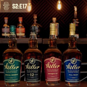 Weller Wheated Bourbons: Worth the Hype and Hunt? [S2:E17]