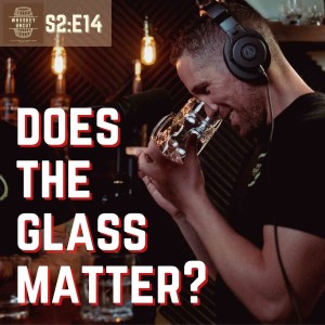 Does Glass Shape Matter &Two Soul Spirits Announcement! [S2:E14]