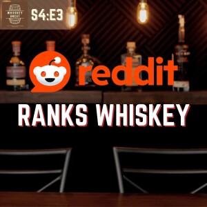 Best Bourbons of 2023 According to Reddit - [S4:E3}