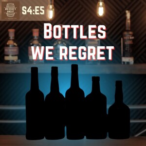 Bottles We Regret Buying [S4:E5}