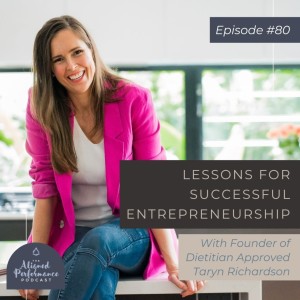 80. Lessons For Successful Entrepreneurship with Taryn Richardson