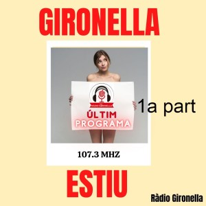 GIRONELLA ESTIU, 27 d’agost del 2022, 1a part