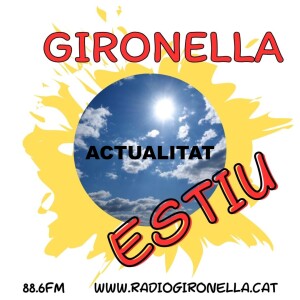 GIRONELLA ESTIU, 27 de juliol del 2024, ACTUALITAT