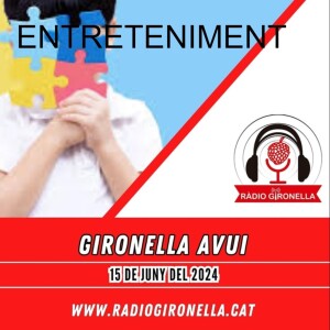 GIRONELLA AVUI 15 DE JUNY 2024 - ENTRETENIMENT