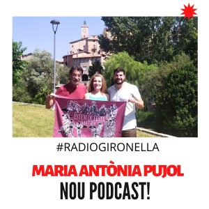 PODCAST - MARIA ANTONIA PUJOL, PREGONERA SANT ROC 2024