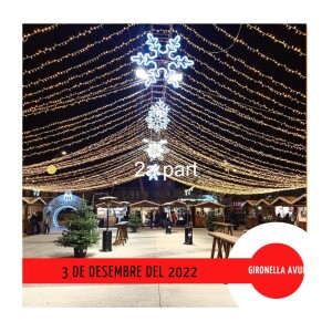 GIRONELLA AVUI, 3 de desembre del 2022, 2a part