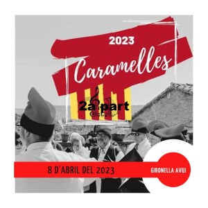 GIRONELLA AVUI, 8 d’abril del 2023, 2a part