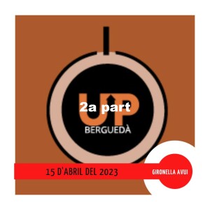 GIRONELLA AVUI, 15 d’abril del 2023, 2a part