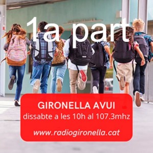 GIRONELLA AVUI, 17 de setembre del 2022, 1a part