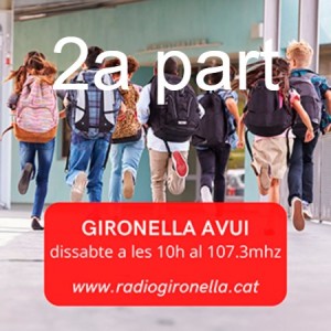 GIRONELLA AVUI, 17 de setembre del 2022, 2a part