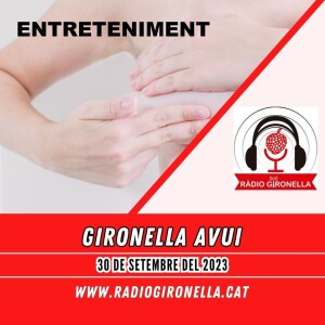 GIRONELLA AVUI, 30 de setembre del 2023, ENTRETENIMENT