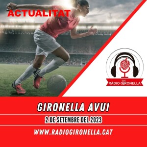 GIRONELLA AVUI, 2 de setembre del 2023, ACTUALITAT