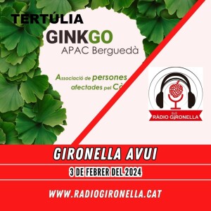 GIRONELLA AVUI, 3 DE FEBRER DEL 2024, TERTÚLIA