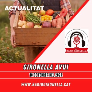 GIRONELLA AVUI, 10 DE FEBRER DEL 2024, ACTUALITAT