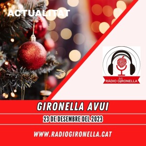 GIRONELLA AVUI, 23 DE DESEMBRE DEL 2023, ACTUALITAT