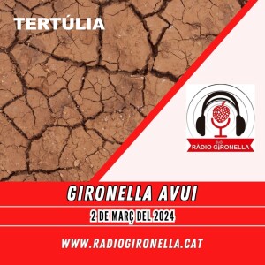 GIRONELLA AVUI, 2 de març del 2024, TERTÚLIA