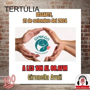 GIRONELLA AVUI 21 SETEMBRE 2024 - TERTÚLIA