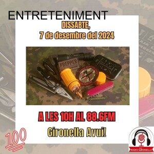 GIRONELLA AVUI 7 DE DESEMBRE 2024 - ENTRETENIMENT