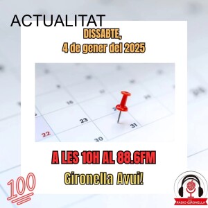 GIRONELLA AVUI 4 DE GENER 2025  - ACTUALITAT