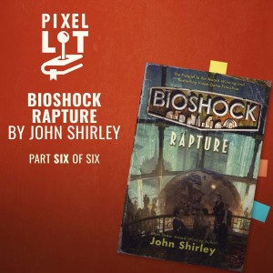 Bioshock Rapture: Part 6