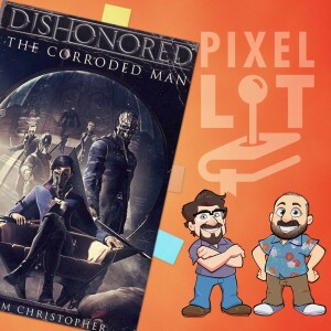 Dishonored: The Corroded Man - Part 2