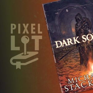 Dark Souls: Masque of Vindication Part 2
