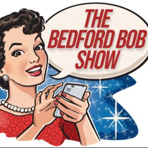 Bedford Bob Show No. 47 "Brothers in Bands"
