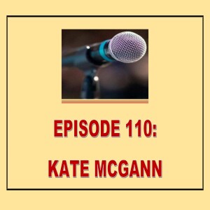 EPISODE 110: KATE MCGANN