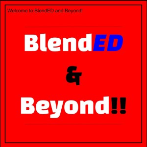 Welcome to BlendED and Beyond!