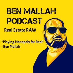 Real Estate Raw - Ben Mallah Podcast Pilot