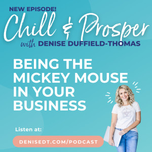 Being the Mickey Mouse in Your Business