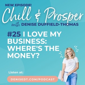 I Love My Business: Where’s the Money?