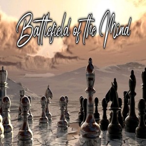Empowered with the Mind of Christ - Battlefield of the Mind - Randy Rooibaatjie