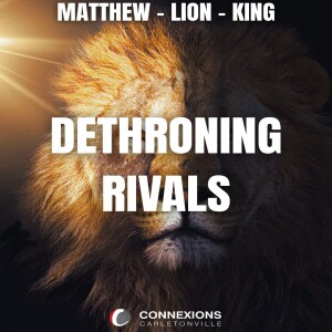 Dethroning Rivals - The 4 Faces of Jesus - Brent Smith