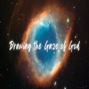Drawing the Gaze of God - Covering of Worship - Calvin Nurse