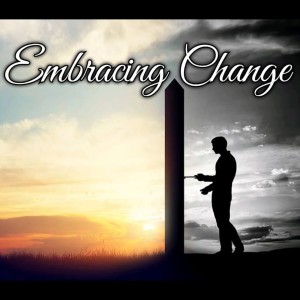 Embracing Change - Embrace It - Ps Gwen Bennett
